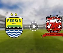 Live Streaming Persib Vs Madura United Hari Ini Indosiar